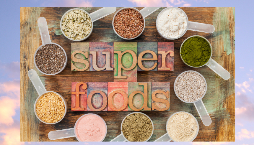 Superfoods